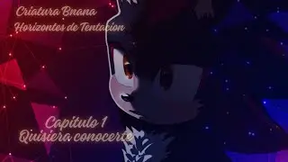 Sonadow |Horizontes de Tentación| Capitulo 1
