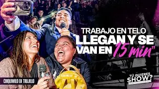ATENDIA EN UN TELO Y SALIAN A LOS 15 MINUTOS | TÚ QUIERES SHOW (TRUJILLO) CON CHIQUIWILO🔥