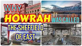 Why Industrial HOWRAH was Called The Sheffield Of EAST. West Bengal Development News 2025 projects