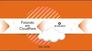 O que &eacute; a CloudFlare e como ela funciona #Aula1 #cloudflare