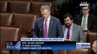 Congressman Blake Moore Speaks on the House Floor in Support of His Increasing Baseline Updates Act
