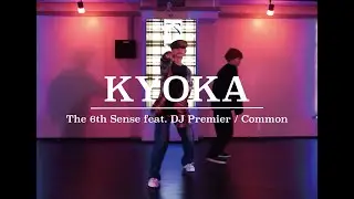 KYOKA : The 6th Sense feat. DJ Premier / Common