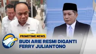 Jadi Menkop, Ferry Diminta Prabowo Langsung Kerja - [Primetime News]