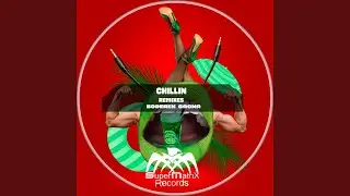 Chillin (Dalor Remix)