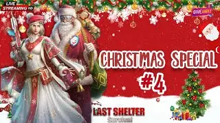 #4 Last Shelter Survival - Christmas Special & Giveaways - 12 GT :: Last Shelter Survival @24EGaming