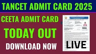 Tancet admit card 2025 kaise download kare, tancet hall ticket 2024 kaise download kare, ceeta 2025
