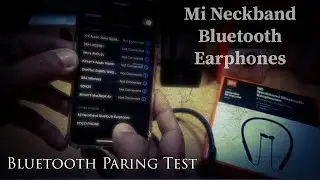 Mi Neckband Bluetooth Earphones - Bluetooth Paring Test