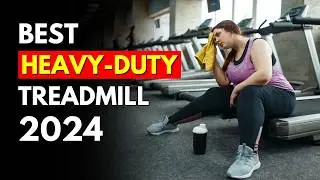 Best Treadmill for HEAVY Person (2024): Most Durable & Reliable Treadmill