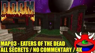 Doom 2: Crimson Horror - MAP03 Eaters of the Dead - 100% Secrets