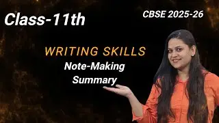 🖋 Note Making & Summarizing | Class 11th English | Format + Sample Questions | Writing Skills | 2026