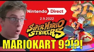 MarioKart 9?!?! (sorta) | Mario Strikers!!! | Nintendo Direct 2/9/2022 Highlights/Reaction!