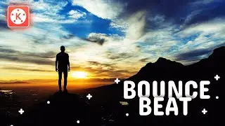 Bounce With Beat Effect Video Editing Kinemaster✓