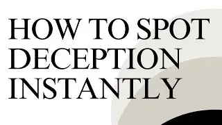Why People Lie & How to Spot Deception Instantly | Body Language Secrets