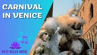 Beautiful relaxing music. Carnival in Venice. Italy