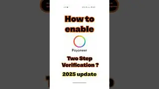 How to enable Two step verification on Payoneer | Payoneer Two step verification on kaise kare