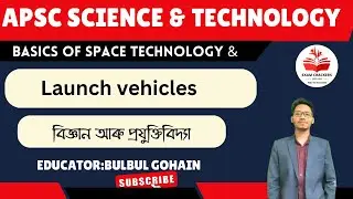 Science & Tech Class 1 by Bulbul sir | APSC Foundation Batch 2025