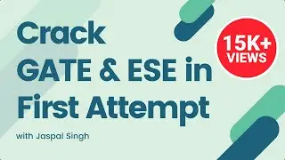 Crack GATE & ESE in First Attempt with Jaspal Singh
