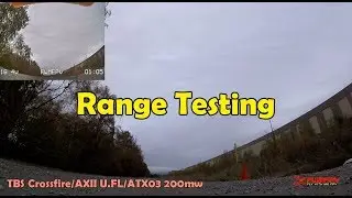 TBS Crossfire/AXII U.FL/ATX03 @200mw Range Test SN Hobbies