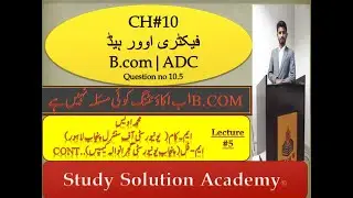 Lecture # 05 || FOH variance || Question # 5 || Cost Accounting || B.Com || Ch 10