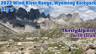 Wind River Range, Wyoming Backpack Day 2 - July 27, 2022
