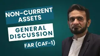 general discussion on Non Current Assets