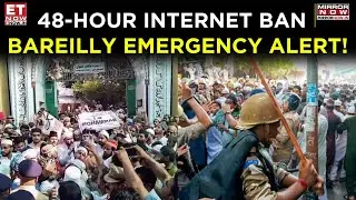 Bareilly Under Watch: 48-Hr Internet Ban, Drones Deployed Amid Communal Clash Fears | Top News