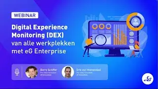 Webinar: Digital Experience Monitoring van alle werkplekken met eG Enterprise