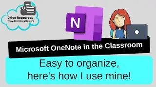 Using Microsoft OneNote in Your Classroom (by Drive Resources)