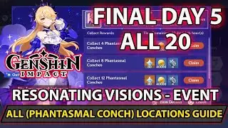 Genshin Impact - Event (Resonating Visions) Final All  Phantasmal Conch 20 Location Full Guide