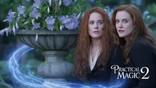 Трейлер &laquo;Практическая магия 2&raquo; | Первый взгляд