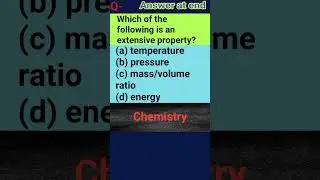extensive property|temperature| pressure| mass/volume ratio|energy|Chemistry Quiz