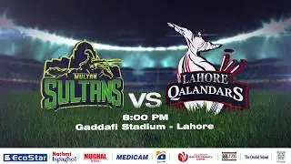 Lahore Qalandars vs Multan Sultans