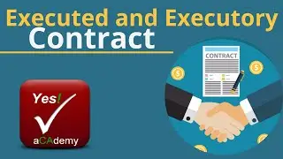 Executed and Executory Contract