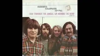 CREEDENCE CLEARWATER REVIVAL - Up Around The Bend (1970) [45rpm]