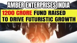 Amber Enterprises India Ltd., AMBER, FUNDS RAISED, SHARE LATEST NEWS, DETAILED CHART STUDY