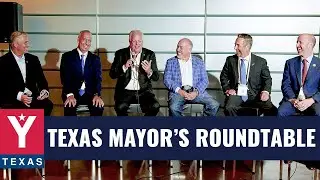 Texas Mayors Roundtable - YTexas Summit 2023