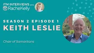 ITM Interviews - S02E01: Rachel Kelly & Keith Leslie