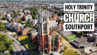 Holy Trinity Church in Southport, Merseyside - close up of the architecture. Drones view