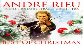 Andr&eacute; Rieu And His Johann Strauss Orchestra - Best Of Christmas (2014)