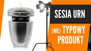 Fotografia Produktowa (nie)Typowego Produktu — Fotografuję i Filmuję Urny.
