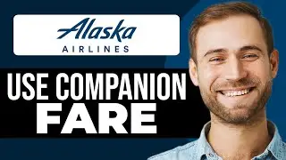 Как использовать тариф Companion авиакомпании Alaska Airlines (полное руководство)