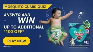 Amazon Mosquito Guard Quiz | Answer and Win Rs.100 off | December 2022 | Pampers