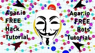 AGAR IO BEST FREE HACK + FREE BOTS (Tutorial)