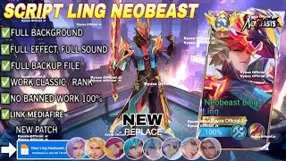 Updated Script Skin Ling Neobeast - Neobeast Ling No Password | Full Effect Voice | Patch Terbaru