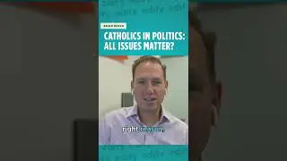 Catholics in Politics: All Issues Matter?