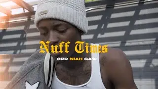 NIAH GANG- NUFF TIMES (OFFICIAL MUSIC VIDEO)