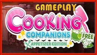 COOKING COMPANIONS: APPETIZER EDITION - GAMEPLAY / REVIEW - FREE STEAM GAME 🤑