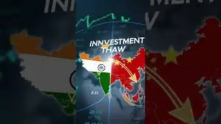 India & China: Investment Thaw | India & China: Repunte de Inversi&oacute;n | 印度 & 中國：投資解凍