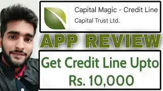 Capital magic credit line app review  | capital magic app review | MD TALKIES