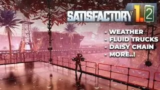 Everything NEW in Satisfactory 1.2